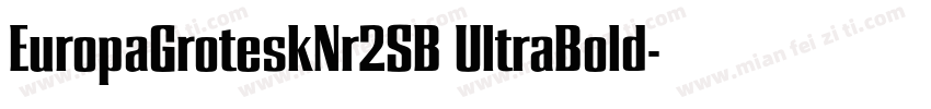 EuropaGroteskNr2SB UltraBold字体转换